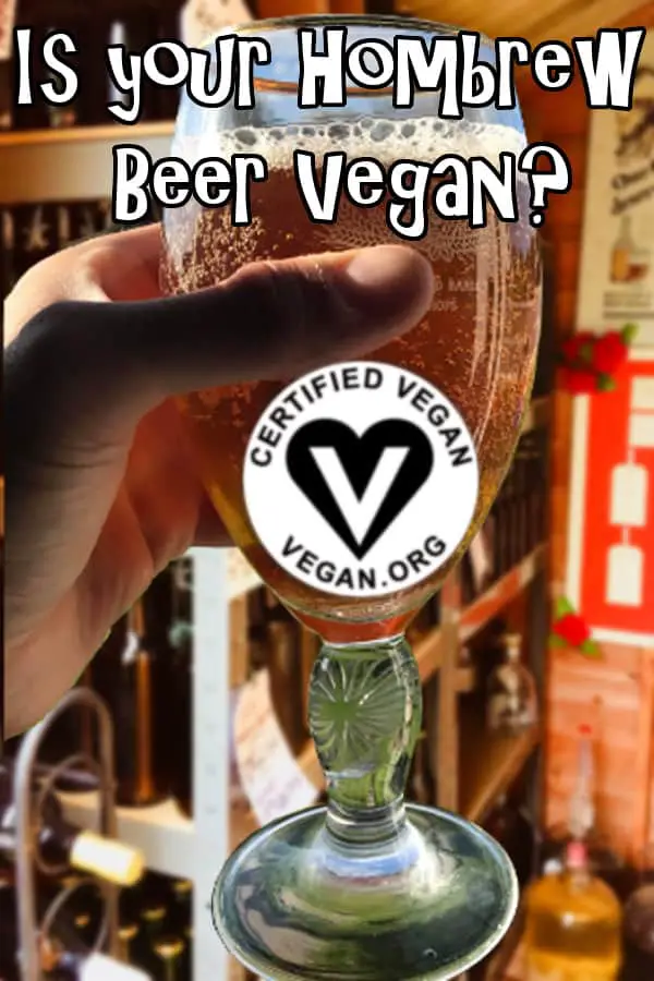 Is your homebrew beer vegan?